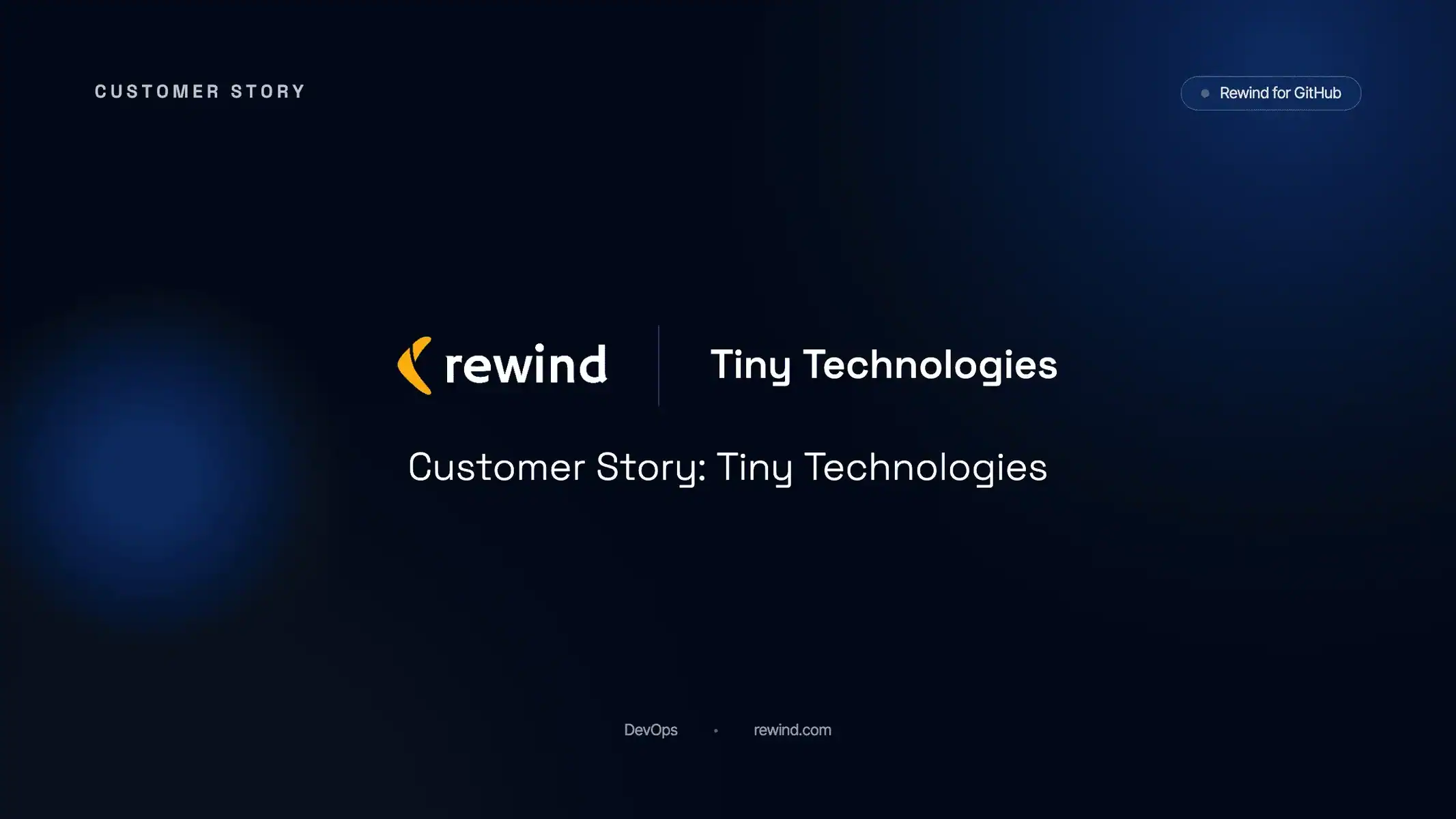 Customer Story - Tiny Technologies