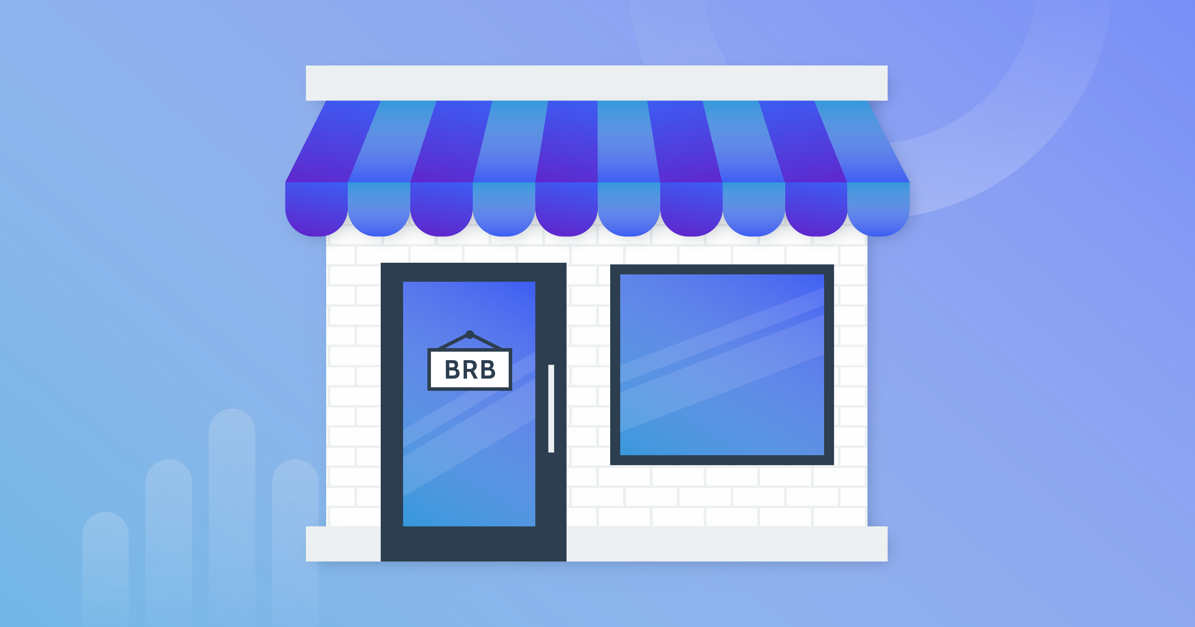 A graphic image of a store front with a sign on the door that says "BRB", short for "be right back".